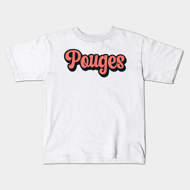 Outer banks Pouges for life - pouges Kids T-Shirt by MerchByThisGuy